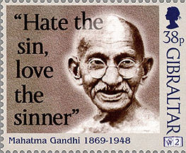 You are quoting Ghandi!  So take that!